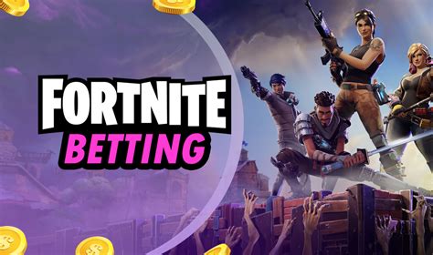 betting for fortnite